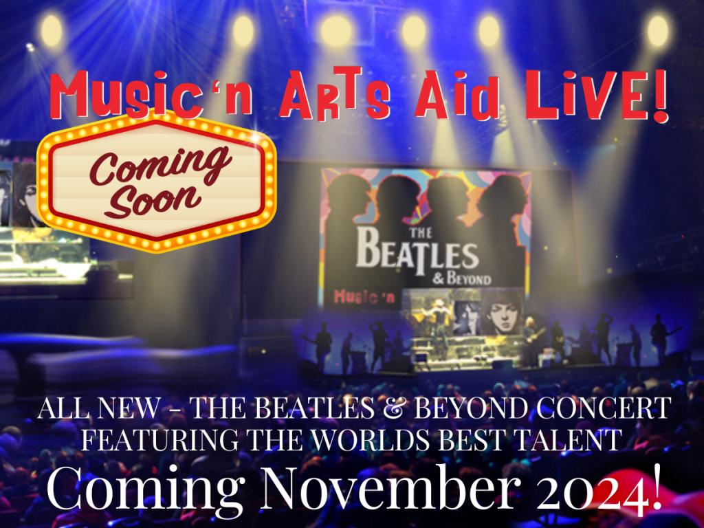 Music 'n Arts Aid Live! Coming November 2024!